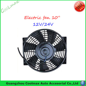 10 Electric Fan for Auto air conditioner cooling system car ac condenser fan 12v 24v 80w