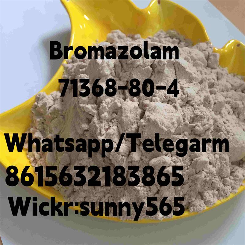 Safe and fast delivery Bromazolam cas71368-80-4