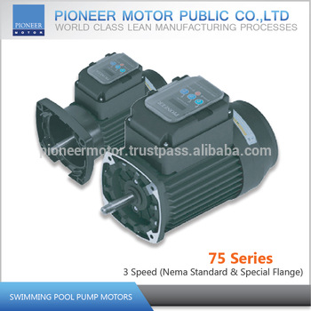 75 Series Pool & Spa Pump motor 3 speed (Nema Standard & Special Flange)